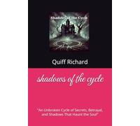 shadows of the cycle: "An Unbroken Cycle of Secrets, Betrayal, and Shadows That Haunt the Soul"