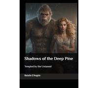Shadows of the Deep Pine: Tempted by the Untamed