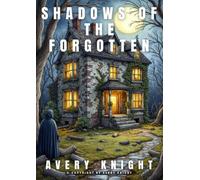 Shadows of the Forgotten