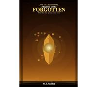 Shadows of the FORGOTTEN: What the door opened, came back.: 2