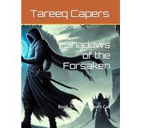 Shadows of the Forsaken: Book 2: The Shadow’s Call