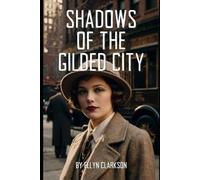 Shadows of the Gilded City