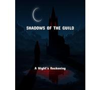 Shadows Of The Guild: A Night'S Reckoning