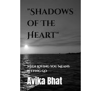 "Shadows of The Heart": When Loving You Means Letting Go