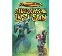 Shadows of the Lost Sun [Lingua Inglese]