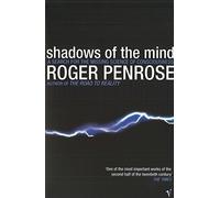 Shadows Of The Mind: A Search for the Missing Science of Consciousness [Lingua inglese]