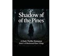 Shadows of the Pines: Book 1: Blackwood Pines Trilogy