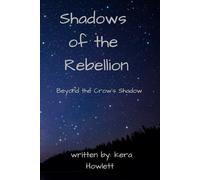 Shadows of the Rebellion: Beyond the Crow’s Shadow
