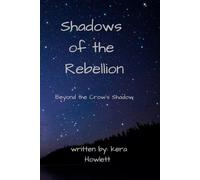 Shadows of the Rebellion: Beyond the Crow’s Shadow