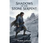 Shadows of the Stone Serpent