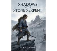 Shadows of the Stone Serpent