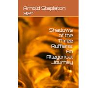 Shadows of the Three Ruffians: An Allegorical Journey