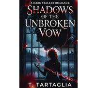Shadows of the Unbroken Vow