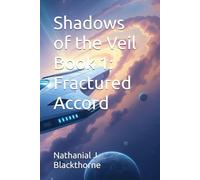 Shadows of the Veil Book 1: Fractured Accord