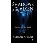 Shadows of the Vixen- Part Two