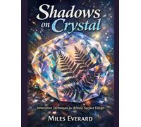Shadows on Crystal: Innovative Techniques for Artistic Surface Design