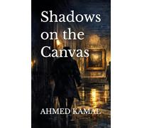 Shadows on the Canvas