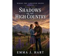 Shadows on the High Country: A Clean Christian Inspirational Romance