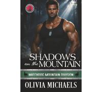 Shadows on the Mountain: Watchdog Mountain Division Book 7