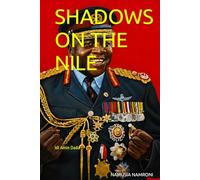 SHADOWS ON THE NILE: Idi Amin Dada