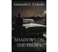 Shadows on the Prowl