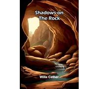 Shadows on the Rock