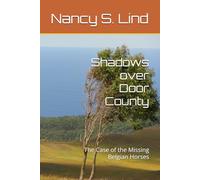 Shadows over Door County: The Case of the Missing Belgian Horses