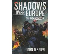 Shadows Over Europe: Sparks