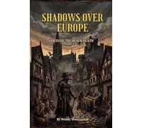 Shadows Over Europe: Voices of the Black Death