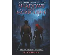 Shadows Over Morbourne: The Chronicles of Fayd’ron: 1