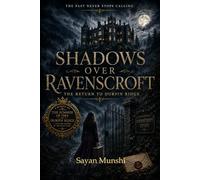 Shadows over Ravenscroft: The Return to Durpin Ridge