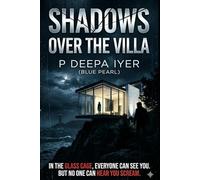 Shadows over the Villa: The Girl, the Villa, and the Mystery