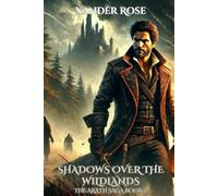 Shadows Over the Wildlands: The Arath Saga Book 2