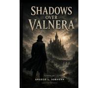 Shadows Over Valnera: Some Secrets Were Never Meant to Survive the Winter