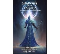 Shadows Over Valoria: A Story of Swords and Sorcery