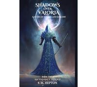 Shadows Over Valoria: A Story of Swords and Sorcery
