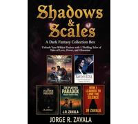Shadows & Scales: A Dark Fantasy Collection Box: Unleash Your Wildest Desires with 5 Thrilling Tales of Love, Power, and Obsession
