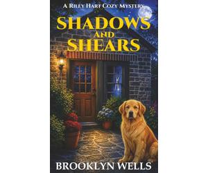 Shadows & Shears: A Riley Hart Cozy Mystery