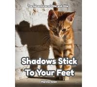 Shadows Stick to Your Feet