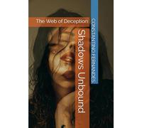 Shadows Unbound: The Web of Deception