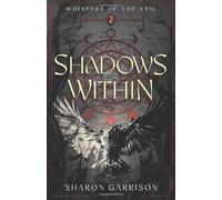 Shadows Within: Whispers of the Veil