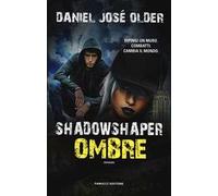 Shadowshaper. Ombre