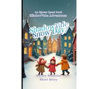 ShadowVale Snow Day: A Cozy Seasonal Short Story