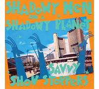 Shadowy Men On a Shadowy Planet Savvy Showstoppers (CD) Album