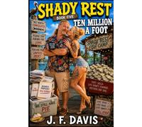SHADY REST: BOOK FIVE: TEN MILLION A FOOT