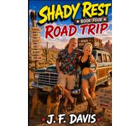 SHADY REST: BOOK FOUR: ROAD TRIP