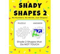Shady Shapes 2: A Puzzle for Every Mind | No Numbers, No Words, Just Shapes! | Kids, Adults, Aging Seniors & Dyslexia-Friendly Brain Game | Unique Gift Activity Book