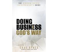 Shae Bynes The Kingdom Driven Entrepreneur's Guide (Tascabile)