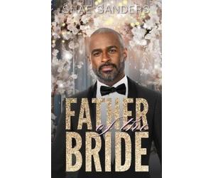Shae Sanders Father of the Bride (Tascabile)