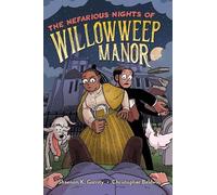 Shaenon K. Garrity The Nefarious Nights of Willowweep Manor (Copertina rigida)